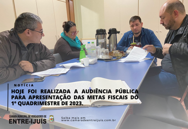 Hoje foi realizada a audiência pública para apresentação das metas fiscais do 1º quadrimestre de 2023.